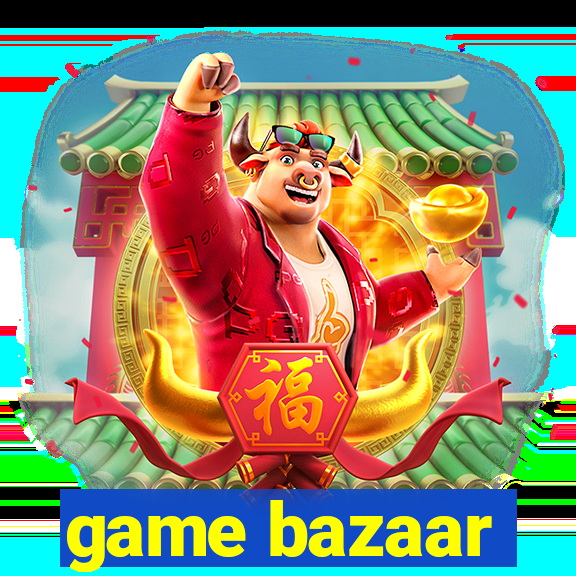 game bazaar